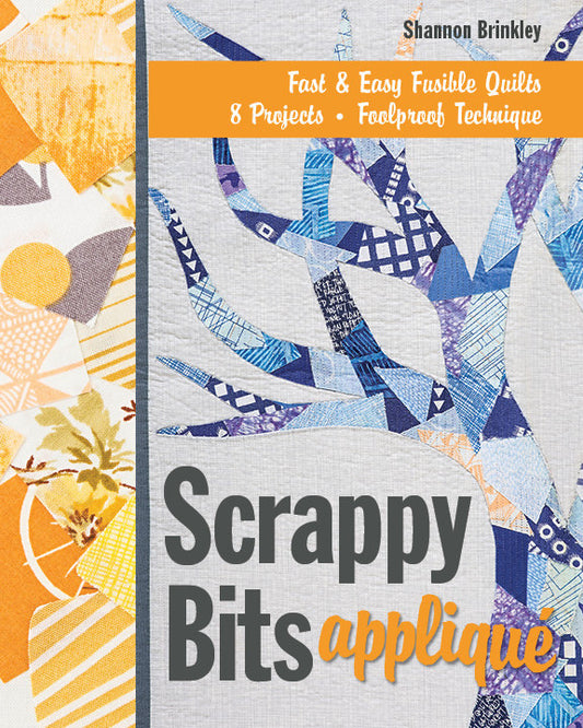 Scrappy Bits Applique -- the Book